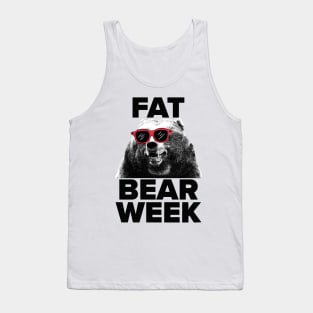 FAT BEAR WEEK Tank Top